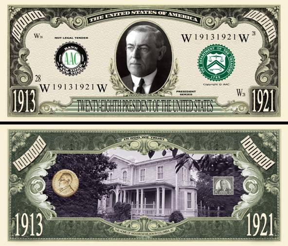 28TH PRESIDENT WOODROW WILSON DOLLAR BILL (500 Bills)